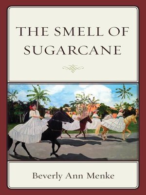 cover image of The Smell of Sugarcane